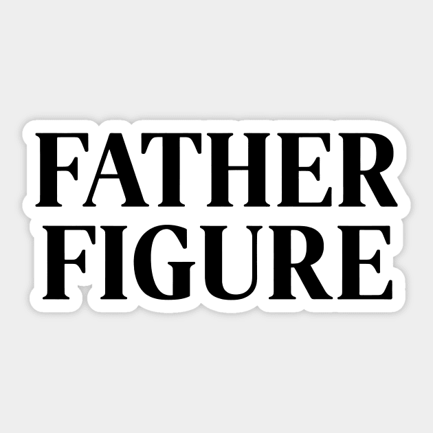Father Figure Sticker by CreativeSage